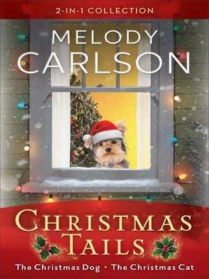 Christmas Tails: The Christmas Dog ; The Christmas Cat - ebook